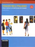 viaggio nell italiano (2da edizione): corso di lingua e cultura i taliana per stranieri-rosella bozzone costa-9788820126308 viaggio nell italiano (2da edizione): corso di lingua e cultura i taliana per stranieri-rosella bozzone costa-9788820126308