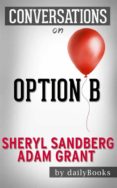option b: by sheryl sandberg and adam grant | conversation starters (ebook)-9788826463308 option b: by sheryl sandberg and adam grant | conversation starters (ebook)-9788826463308