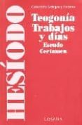 teogonia, trabajos y dias-9789500394208 teogonia, trabajos y dias-9789500394208