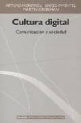 cultura digital: comunicacion y sociedad-arturo montagu-diego pimentel-martin groisman-9789501227208 cultura digital: comunicacion y sociedad-arturo montagu-diego pimentel-martin groisman-9789501227208