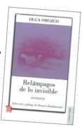 relampagos de lo invisible: antologia-olga orozco-9789505578108 relampagos de lo invisible: antologia-olga orozco-9789505578108