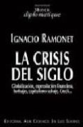 la crisis del siglo-ignacio ramonet-9789568134808 la crisis del siglo-ignacio ramonet-9789568134808
