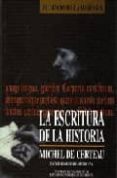 la escritura de la historia-michel de certeau-9789688591208 la escritura de la historia-michel de certeau-9789688591208