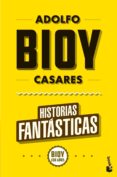 historias fantásticas (ebook)-adolfo bioy casares-9789875809208 historias fantásticas (ebook)-adolfo bioy casares-9789875809208
