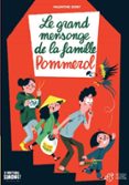 LE GRAND MENSONGE DE LA FAMILLE POMMEROL  (edición en francés)