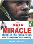 Libros en alemán descarga gratuita 21 KEYS TO MIRACLE IN HELPLESS SITUATIONS en español de  