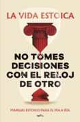 NO TOMES DECISIONES CON EL RELOJ DE OTRO