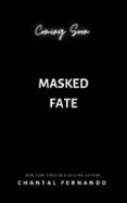 MASKED FATE  (edición en inglés)