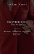 Libro de ingles para descargar gratis EMPRENDIMIENTO FEMENINO: DESARROLLO ECONÓMICO Y EMPRESARIAL INNOVADOR 9798227419408