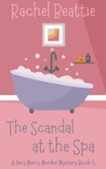 THE SCANDAL AT THE SPA