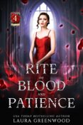 RITE OF BLOOD AND PATIENCE