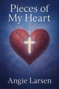 Descargas gratuitas en pdf de libros de texto PIECES OF MY HEART 9798231339808 de ANGIE ELIZABETH LARSEN DJVU iBook CHM