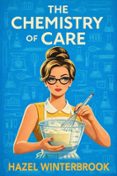 THE CHEMISTRY OF CARE