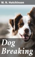 Leer libro en línea sin descargar DOG BREAKING