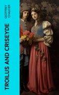 Descargar ebooks de google TROILUS AND CRISEYDE  (edición en inglés) (Literatura española) 