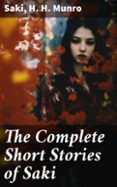 Leer una descarga de libro THE COMPLETE SHORT STORIES OF SAKI  (edición en inglés) (Spanish Edition)