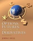 options, futures, and other derivatives (9th ed)-john c. hull-9780133456318 options, futures, and other derivatives (9th ed)-john c. hull-9780133456318