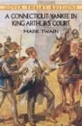 a connecticut yankee in king arthur s court-mark twain-9780486415918 a connecticut yankee in king arthur s court-mark twain-9780486415918