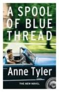 a spool of blue thread-anne tyler-9780701189518 a spool of blue thread-anne tyler-9780701189518