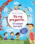 mentes curiosas yo me pregunto...el cuerpo humano-9781409573418 mentes curiosas yo me pregunto...el cuerpo humano-9781409573418