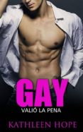 gay: valió la pena (ebook)-kathleen hope-9781547506118 gay: valió la pena (ebook)-kathleen hope-9781547506118