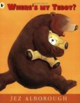 where s my teddy?-jez alborough-9781844284818 where s my teddy?-jez alborough-9781844284818