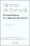 l existentialisme et la sagesse des nations-simone de beauvoir-9782070119318 l existentialisme et la sagesse des nations-simone de beauvoir-9782070119318
