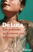 les poissons ne ferment pas les yeux -erri de luca-9782070139118 les poissons ne ferment pas les yeux -erri de luca-9782070139118