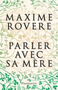 PARLER AVEC SA MÈRE