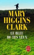 le bleu de tes yeux-mary higgins clark-9782253000518 le bleu de tes yeux-mary higgins clark-9782253000518