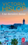 une derniere danse-victoria hislop-9782253178118 une derniere danse-victoria hislop-9782253178118