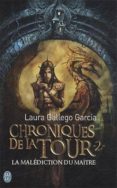 chroniques de la tour (2): la malediction du maitre-laura gallego garcia-9782290075418 chroniques de la tour (2): la malediction du maitre-laura gallego garcia-9782290075418