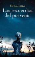 los recuerdos del porvenir (ebook)-elena garro-9786070710018 los recuerdos del porvenir (ebook)-elena garro-9786070710018