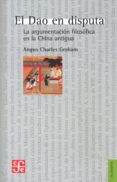 el dao en disputa-angus charles graham-9786071611918 el dao en disputa-angus charles graham-9786071611918
