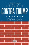 contra trump (ebook)-jorge volpi-9786073159418 contra trump (ebook)-jorge volpi-9786073159418