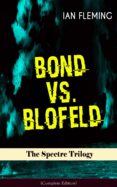 bond vs. blofeld – the spectre trilogy (complete edition) (ebook)-ian fleming-9788026851318 bond vs. blofeld – the spectre trilogy (complete edition) (ebook)-ian fleming-9788026851318