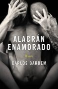 alacrán enamorado (ebook)-carlos bardem-9788401337918 alacrán enamorado (ebook)-carlos bardem-9788401337918