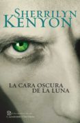la cara oscura de la luna (cazadores oscuros 10) (ebook)-sherrilyn kenyon-9788401383618 la cara oscura de la luna (cazadores oscuros 10) (ebook)-sherrilyn kenyon-9788401383618