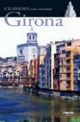 girona (ciudades con encanto) (2ª ed.)-9788403507418 girona (ciudades con encanto) (2ª ed.)-9788403507418