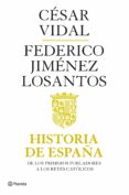 historia de españa i: de los primeros pobladores a los reyes cató licos-cesar vidal-federico jimenez losantos-9788408082118 historia de españa i: de los primeros pobladores a los reyes cató licos-cesar vidal-federico jimenez losantos-9788408082118