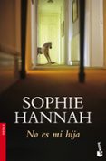 no es mi hija-sophie hannah-9788408102618 no es mi hija-sophie hannah-9788408102618