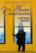 a fuego lento (ebook)-anna casanovas-9788408106418 a fuego lento (ebook)-anna casanovas-9788408106418