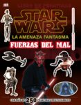 star wars: libro de adhesivos: la amenaza fantasma: fuerzas del m al-9788408126218 star wars: libro de adhesivos: la amenaza fantasma: fuerzas del m al-9788408126218