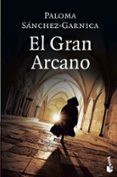 el gran arcano-paloma sanchez-garnica-9788408181118 el gran arcano-paloma sanchez-garnica-9788408181118
