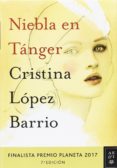 pack tc niebla en tánger-cristina lopez barrio-9788408186618 pack tc niebla en tánger-cristina lopez barrio-9788408186618