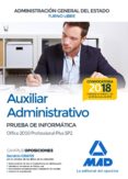 auxiliar administrativo de la administracion general del estado: prueba de informatica office 2010 professional plus sp2-9788414214718 auxiliar administrativo de la administracion general del estado: prueba de informatica office 2010 professional plus sp2-9788414214718