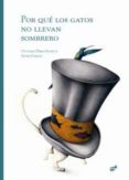 por que los gatos no llevan sombrero-victoria perez escriva-ester garcia-9788415357018 por que los gatos no llevan sombrero-victoria perez escriva-ester garcia-9788415357018