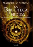 la biblioteca perdida-marcello simoni-9788415497318 la biblioteca perdida-marcello simoni-9788415497318