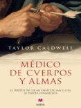 médico de cuerpos y almas (ebook)-taylor caldwell-9788415532118 médico de cuerpos y almas (ebook)-taylor caldwell-9788415532118