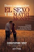 buena noticia sobre el sexo y el matrimonio-christopher west-9788415969518 buena noticia sobre el sexo y el matrimonio-christopher west-9788415969518